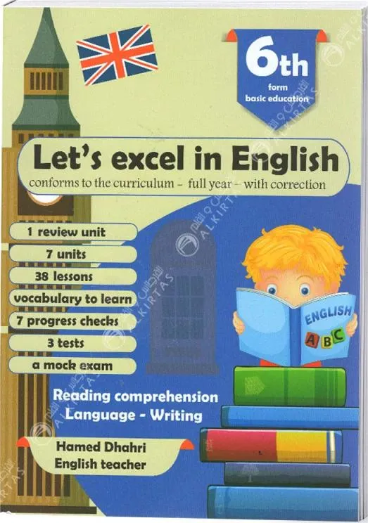 Let's Excel in English - Toute L'Année - 6ème Année Primaire